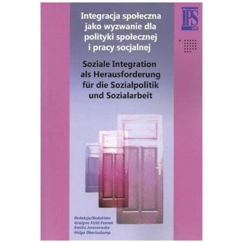 Integracja społeczna jako wyzwanie dla polityki..