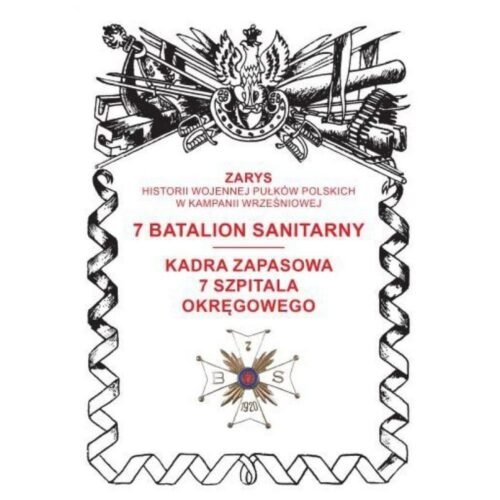 7 batalion sanitarny. Kadra zapasowa 7 szpitala..