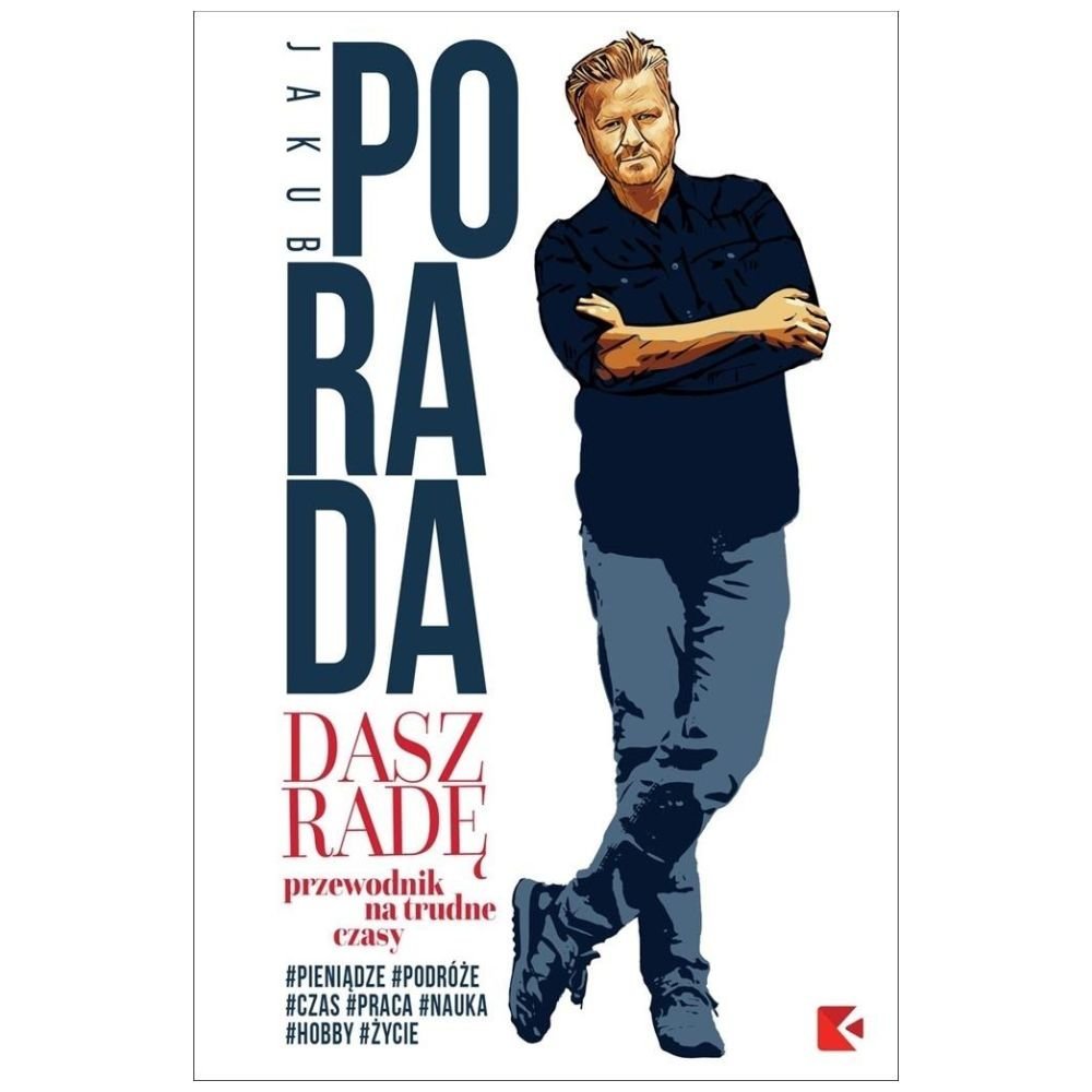 Dasz radę. Przewodnik na trudne czasy