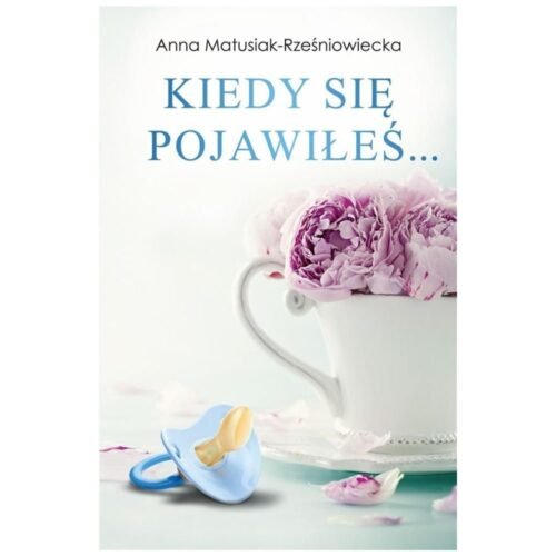 Kiedy się pojawiłeś
