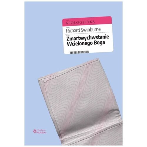 Zmartwychwstanie Wcielonego Boga