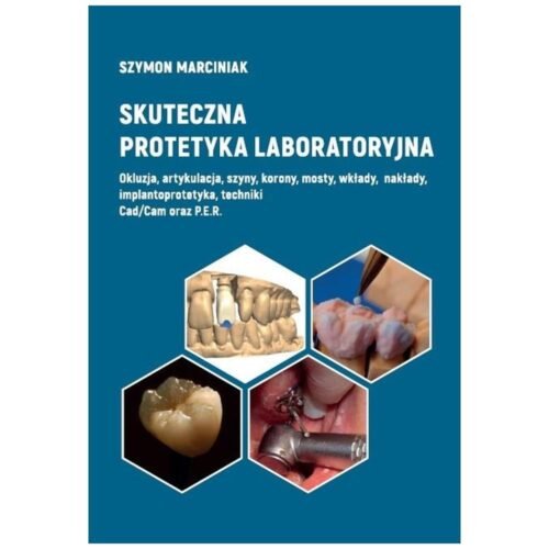 Skuteczna protetyka laboratoryjna