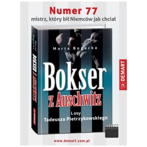 Bokser z Auschwitz. Losy Tadeusza Pietrzykowskiego