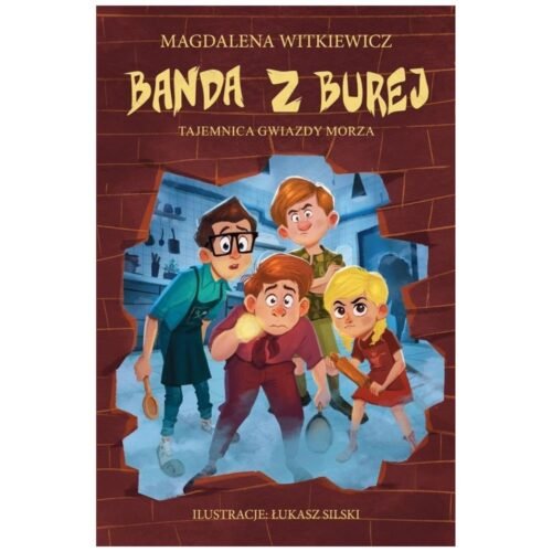 Banda z Burej. Tajemnica Gwiazdy Morza