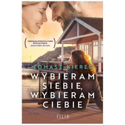 Wybieram siebie, wybieram ciebie