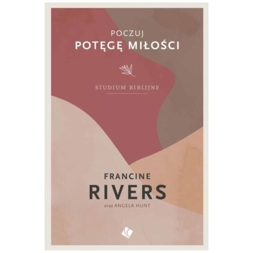 Poczuj potęgę miłości - studium biblijne