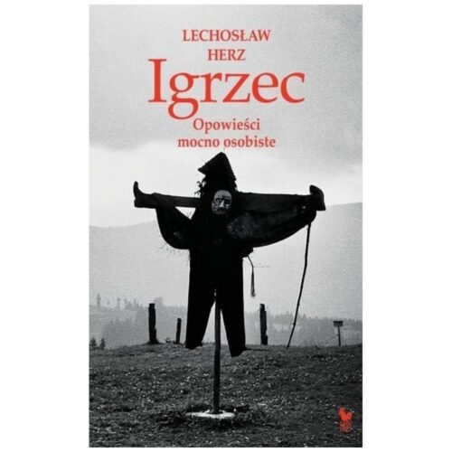 Igrzec. Opowieści Mocno Osobiste