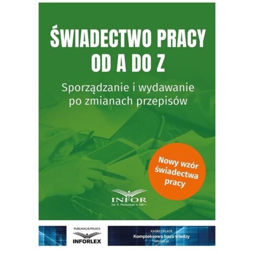 Świadectwo pracy od A do Z. Sporządzanie i...