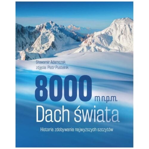 8000 m n.p.m. Dach świata