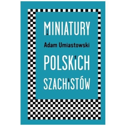 Miniatury polskich szachistów