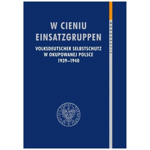 W cieniu Einsatzgruppen