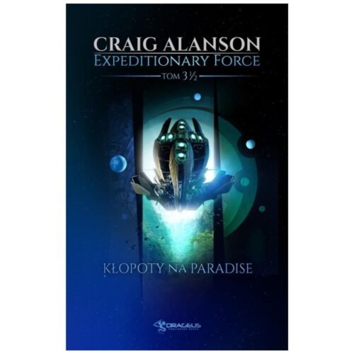 Expeditionary Force T.3,5 Kłopoty na Paradise