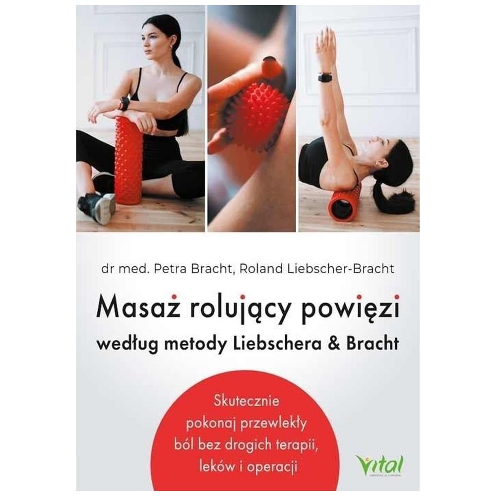 Masaż rolujący powięzi według metody Liebschera..