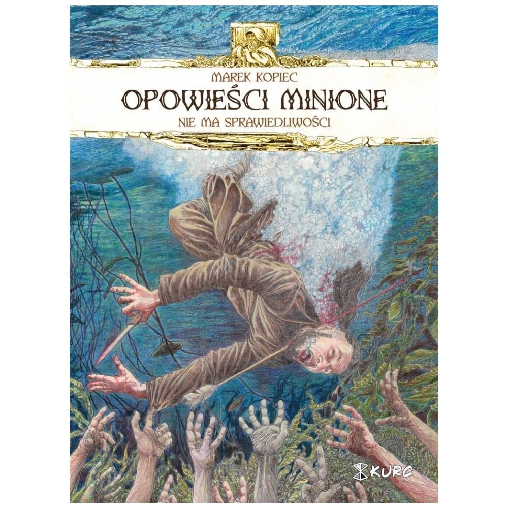Opowieści minione. Nie ma sprawiedliwości