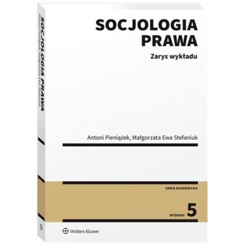 Socjologia prawa. Zarys wykładu