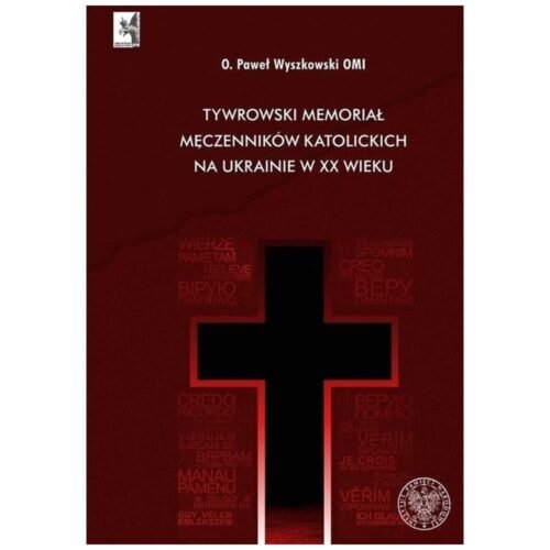 Tywrowski memoriał męczenników katolickich...