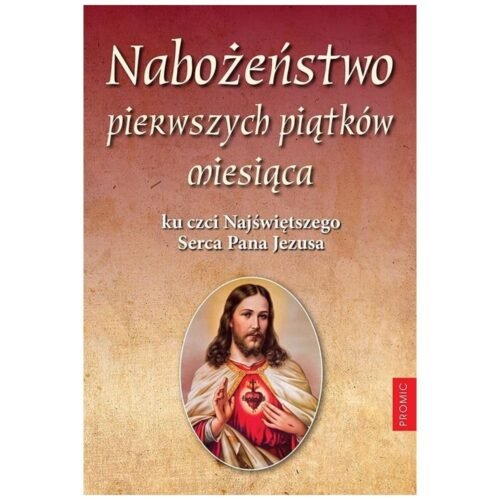 Nabożeństwo pierwszych piątków miesiąca ku czci...
