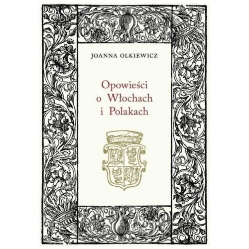 Opowieści o Włochach i Polakach
