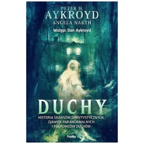 Duchy. Historia seansów spirytystycznych..