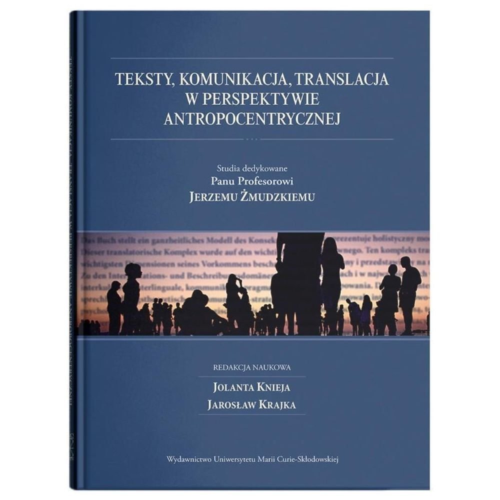 Teksty, komunikacja, translacja w perspektywie...