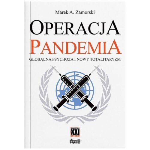Operacja pandemia. Globalna psychoza...