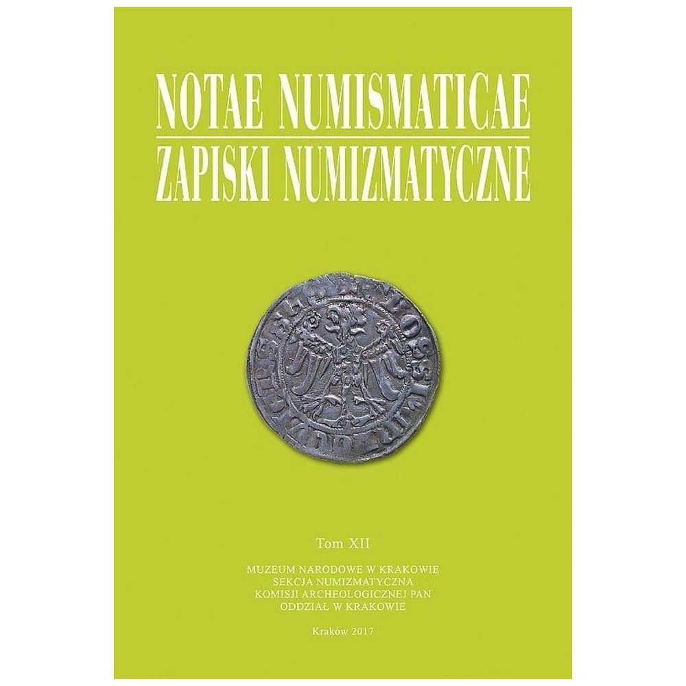 Notae Numismaticae. Zapiski Numizmatyczne T.12
