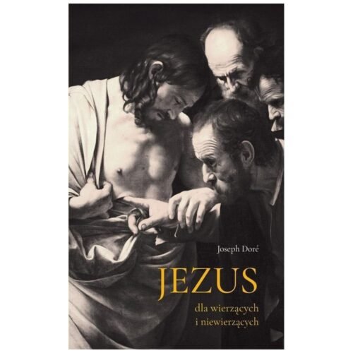 Jezus dla wierzących i niewierzących