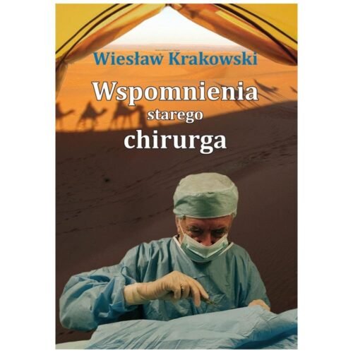 Wspomnienia starego chirurga
