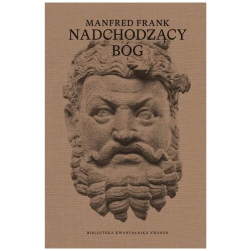 Nadchodzący bóg. Wykłady o nowej mitologii