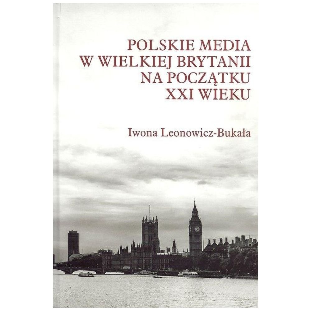 Polskie media w Wielkiej Brytanii na początku...