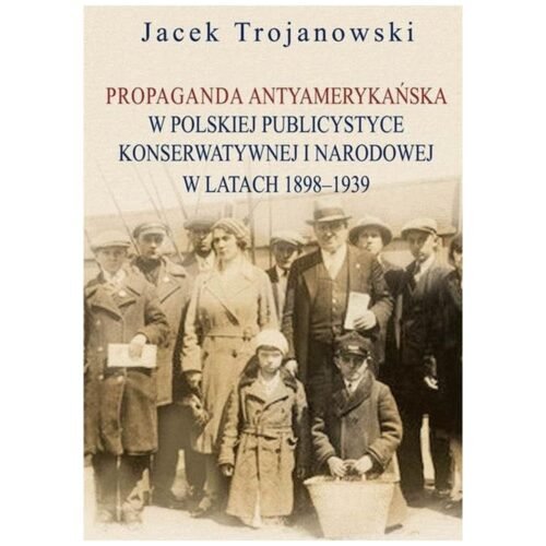 Propaganda antyamerykańska w polskiej...