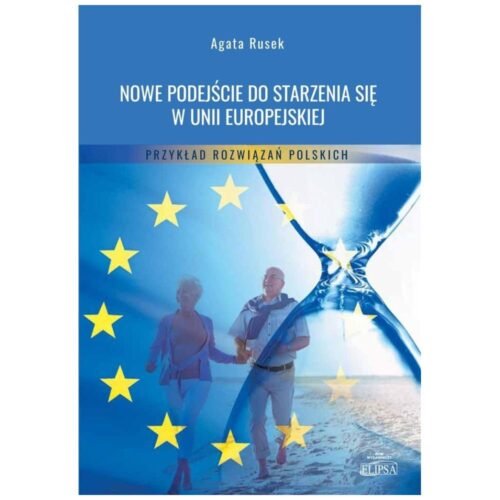 Nowe podejście do starzenia się w UE