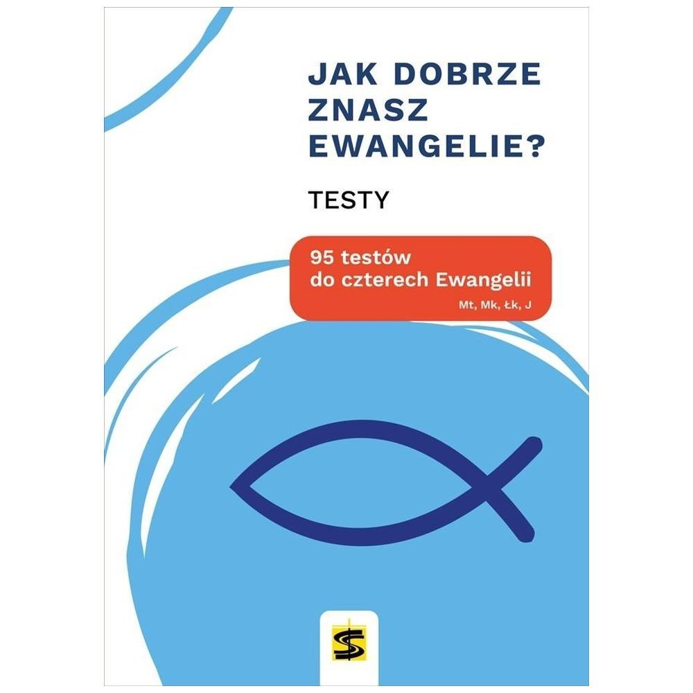 Jak dobrze znasz Ewangelie? 95 testów do...