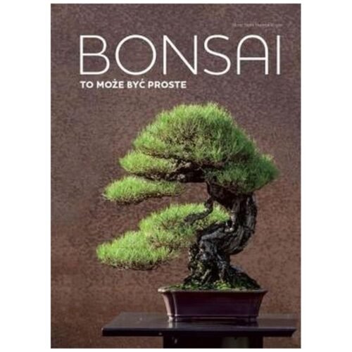 Bonsai to może być proste
