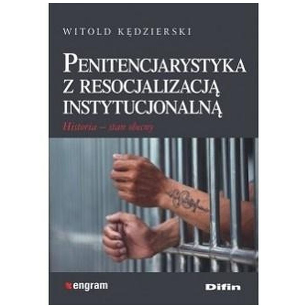 Penitencjarystyka z resocjalizacją instytucjonalną