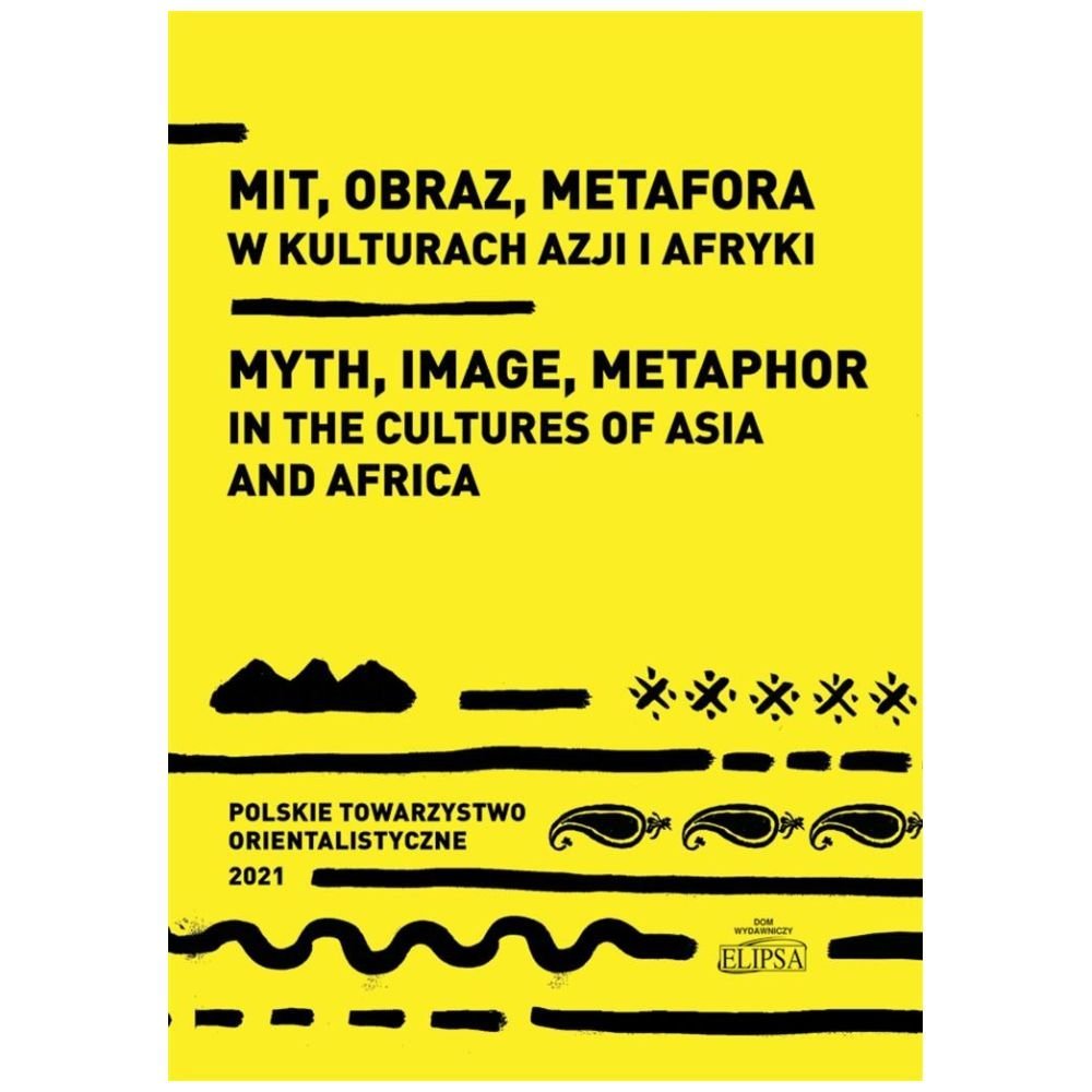 Mit, obraz, metafora w kulturach Azji i Afryki