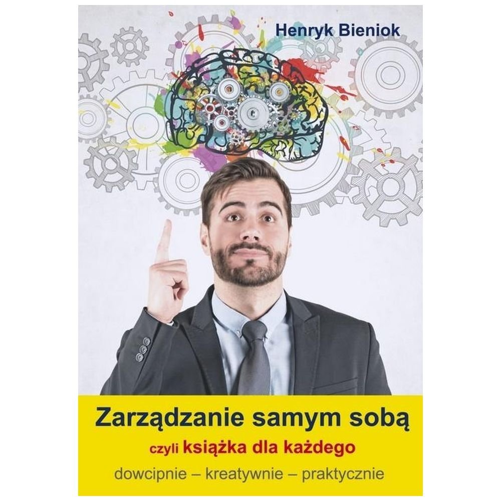 Zarządzanie samym sobą czyli książka dla każdego