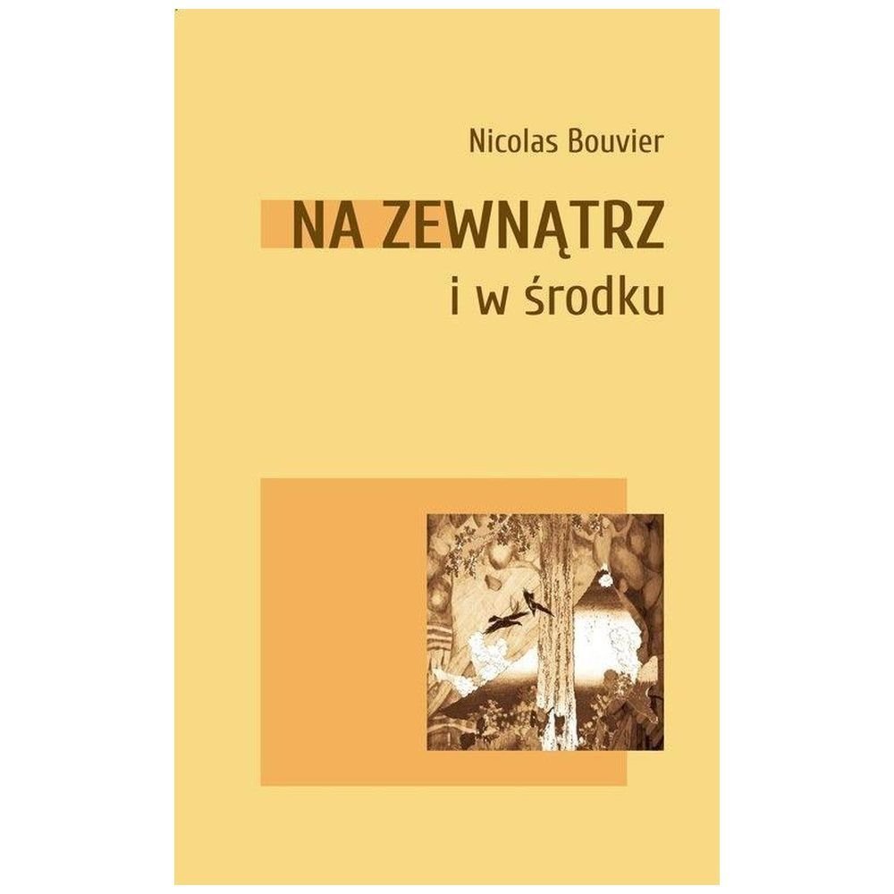 Na zewnątrz i w środku