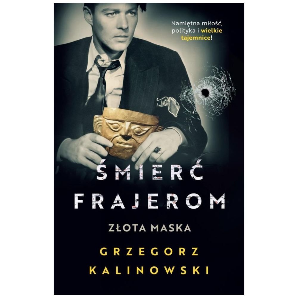 Śmierć frajerom. Złota maska