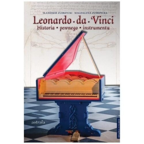Leonardo da Vinci Historia pewnego instrumentu
