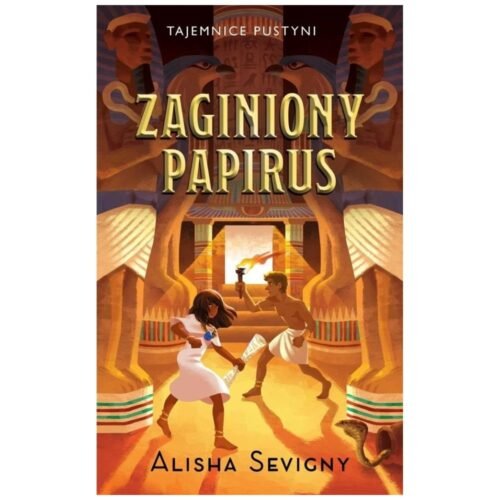 Tajemnice pustyni T.1 Zaginiony papirus