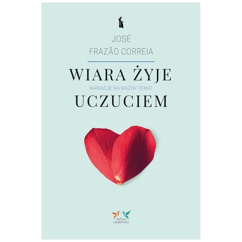 Wiara żyje uczuciem. Wariacje na ważny temat