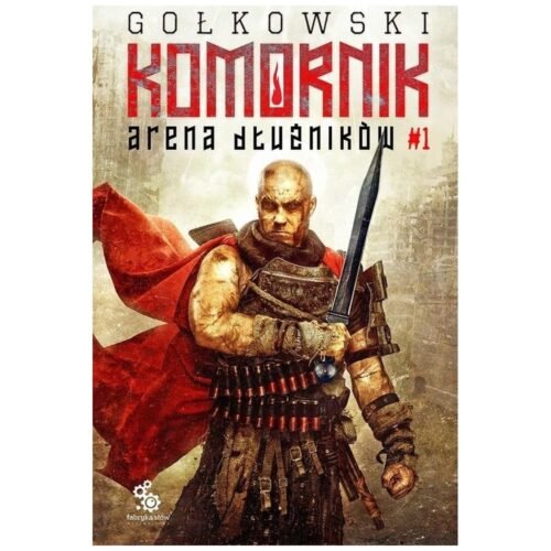 Druga Trylogia Komornika T.1 Arena Dłużników
