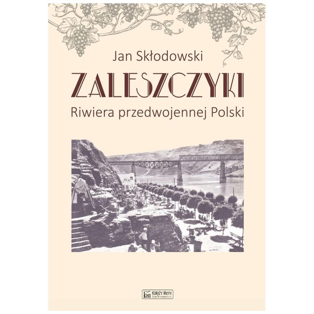 Zaleszczyki - riwiera przedwojennej Polski