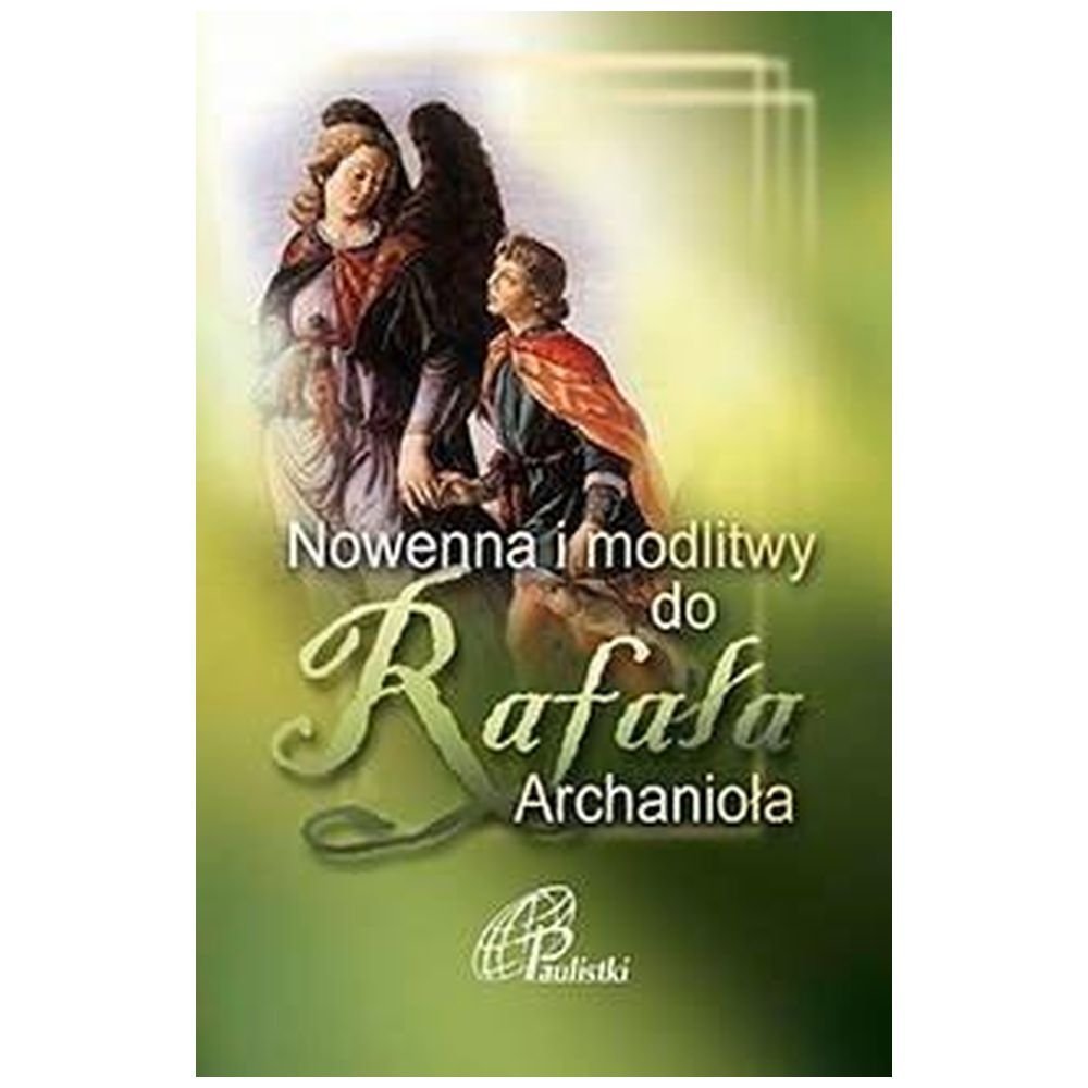 Nowenna i modlitwy do Rafała Archanioła
