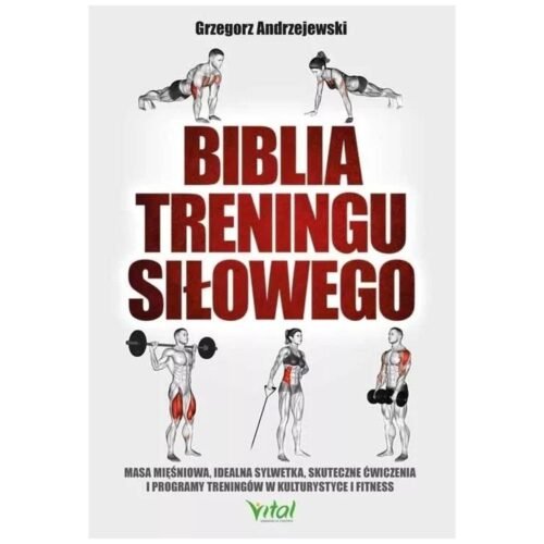 Biblia treningu siłowego