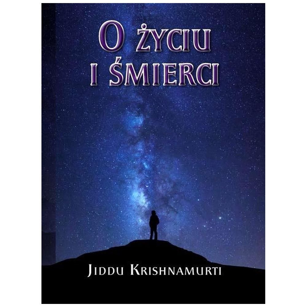 O Życiu i śmierci