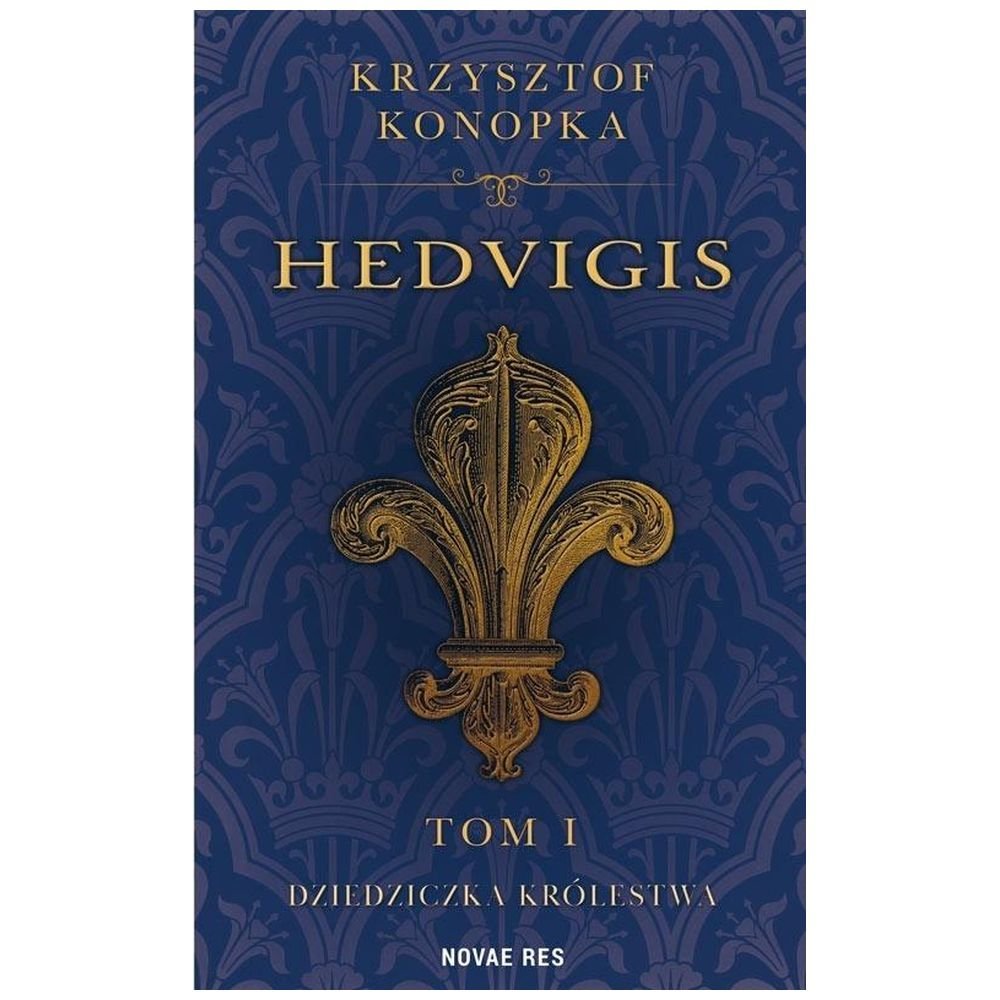 Hedvigis T.1 Dziedziczka królestwa