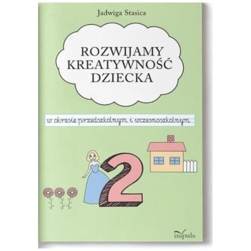 Klasa 2. Rozwijamy kreatywność dziecka w okresie..