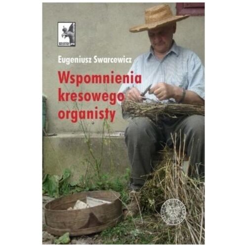 Wspomnienia kresowego organisty